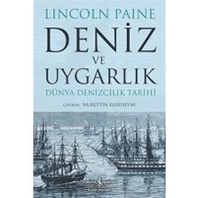 Deniz ve Uygarlık Dünya Denizcilik Tarihi - İş Bankası Kültür Yayınları