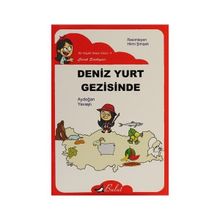 DENIZ YURT GEZISINDE - AYDOĞAN YAVAŞLI