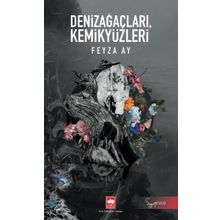 Denizağaçları Kemikyüzleri Ötüken Neşriyat