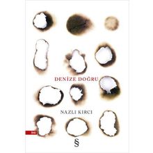 Denize Doğru - Nazlı Kırcı