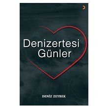 Denizertesi Günler - Deniz Zeybek