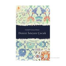 DENIZI İSTEYEN ÇOCUK - GÖNÜL GENÇYILMAZ