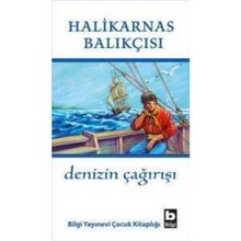 Denizin Çağırışı - Halikarnas Balıkçısı - Yayınevi Bilgi Yayınları