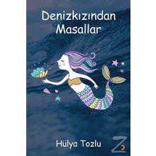 Denizkızından Masallar - Hülya Tozlu