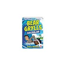Denizle Mücadele Bear Grylls Maceraları Timaş Çocuk - Bear Grylls