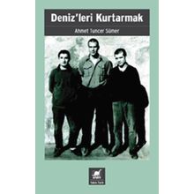 Denizleri Kurtarmak - Ahmet Tuncer Sümer - Ayrıntı Yayınları
