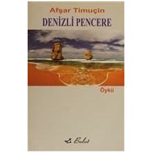 DENIZLI PENCERE - AFŞAR TİMUÇİN (ISBN:9789752860582)