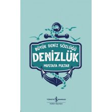 Denizlük - Büyük Deniz Sözlüğü - Mustafa Pultar