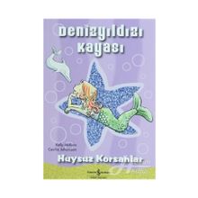 DENİZYILDIZI KAYASI - HUYSUZ KORSANLAR - KELLY MCKAIN