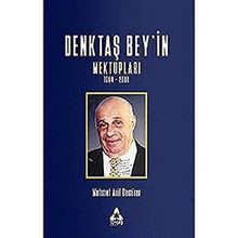 Denktaş Bey'in Mektupları 1964 - 2008 - Mehmet Arif Demirer