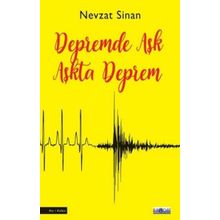 Depremde Aşk Aşkta Deprem - Nevzat Sinan - Favori Yayınları