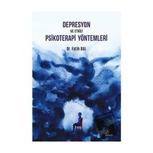 Depresyon ve Etkili Psikoterapi Yöntemleri - Fatih Bal