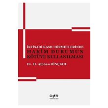 Der Yayınları İktisadi Kamu Hizmetlerinde Hakim Durumun Kötüye Kullanılması