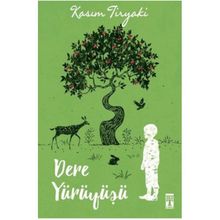 Dere Yürüyüşü-Kasım Tiryaki