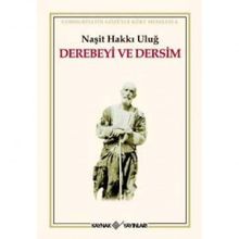 DEREBEYI VE DERSIM - NAŞİT HAKKI ULUĞ