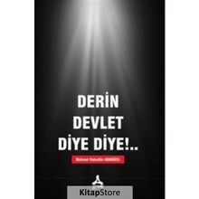 Derin Devlet Diye Diye!.. - M. Bahattin Adıgüzel