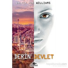 Derin Devlet - Walter Jon Williams