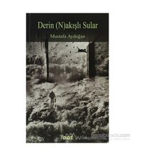 DERIN (N)AKIŞLI SULAR - MUSTAFA AYDOĞAN