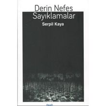 Derin Nefes Sayıklamalar - Serpil Kaya