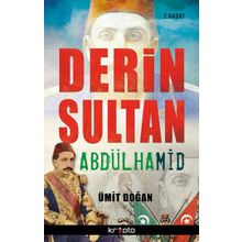 Derin Sultan Abdülhamid - Ümit Doğan