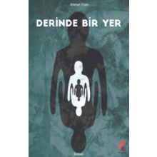 Derinde Bir Yer - Ahmet İlhan
