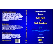 Derinlemesine Java - EJB, JMS ve Web Services Kitabı - Önder Teker - Önder Teker