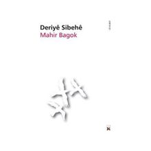 DERIYE SIBEHE - MAHIR BAGOK