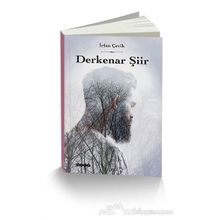 Derkenar Şiir - İrfan Çevik