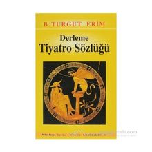 Derleme Tiyatro Sözlüğü - b turgut erim