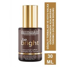 Dermoskin Be Bright Liposomal Caffein Complex 30 ml Göz Serumu