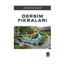 Dersim Fıkraları - Hıdır Dulkadir