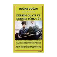 DERSIM OLAYI VE DERSIM'IN TÜRKLÜĞÜ ÜZERİNE - DOĞAN DOĞAN