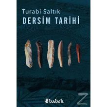 Dersim Tarihi - Turabi Saltık