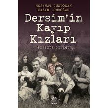 DERSIM'IN KAYIP KIZLARI (TERTELE ÇENEQU) - KAZIM GÜNDOĞAN;NEZAHAT GÜNDOĞAN