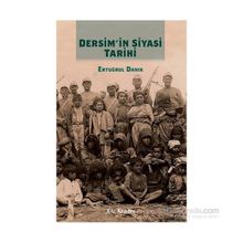 Dersim’in Siyasi Tarihi - Ertuğrul Danık