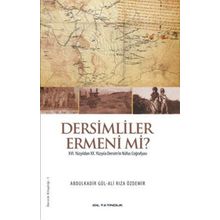 Dersimliler Ermeni mi? - Ali Rıza Özdemir