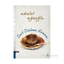 Dert Dinleme Uzmanı - Adalet Ağaoğlu