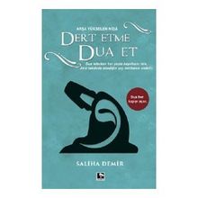 Dert Etme Dua Et - Saliha Demir - Çınaraltı Yayınları