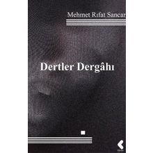 Dertler Dergahı - Mehmet Rıfat Sancar