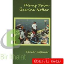 Derviş Zaim Üzerine Notlar - Sancar Seçkiner