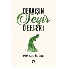 Dervişin Seyir Defteri - Mim Kemal Öke