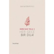 Dervişin Yolu 2-Her Gece Bir Dua - Senai Demirci