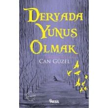 Deryada Yunus Olmak - Can Güzel
