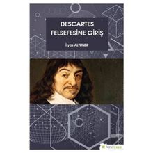 Descartes Felsefesine Giriş - İlyas Altuner