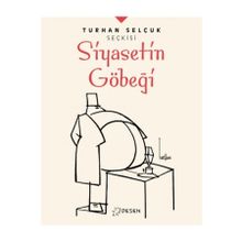 Desen Yayınları Turhan Selçuk Seçkisi: Siyasetin Göbeği