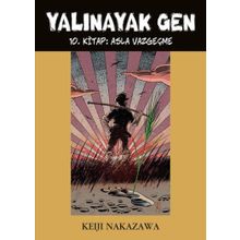 Desen Yayınları Yalınayak Gen - 10 Asla Vazgeçme