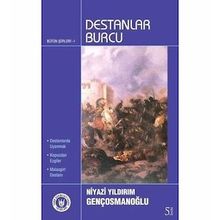 Destanlar Burcu - Niyazi Yıldırım Gençosmanoğlu