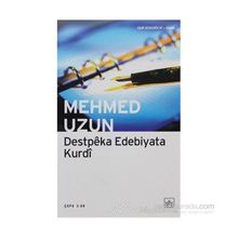 DESTPEKA EDEBIYATA KURDI - MEHMED UZUN