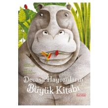 Devasa Hayvanların Büyük Kitabı - Minik Hayvanların Küçük Kitabı - Ketebe Yayınları