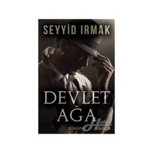Devlet Ağa - Seyyid Irmak